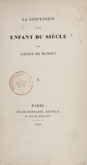 1836 - Musset - Confession d'un enfant du siècle